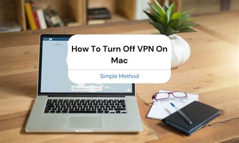how to turn off vpn proxy on mac